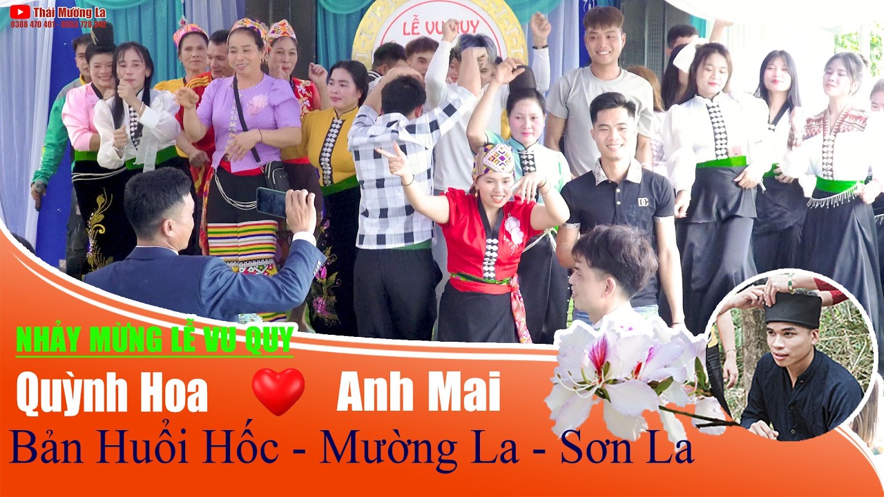 Nhảy Mừng Lễ Vu Quy Quỳnh Hoa & Anh Mai, Bản Huổi Hốc, Mường La