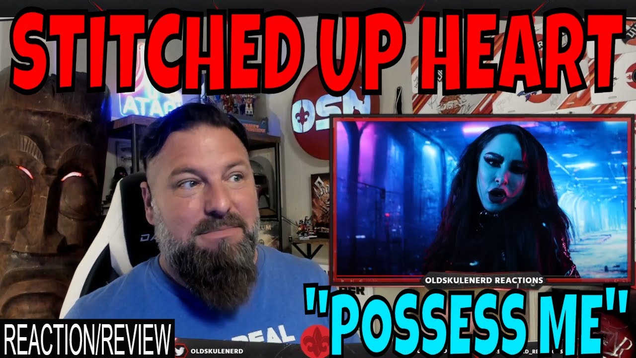 Stitched Up Heart - Possess Me | OLDSKULENERD FIRST TIME REACTION