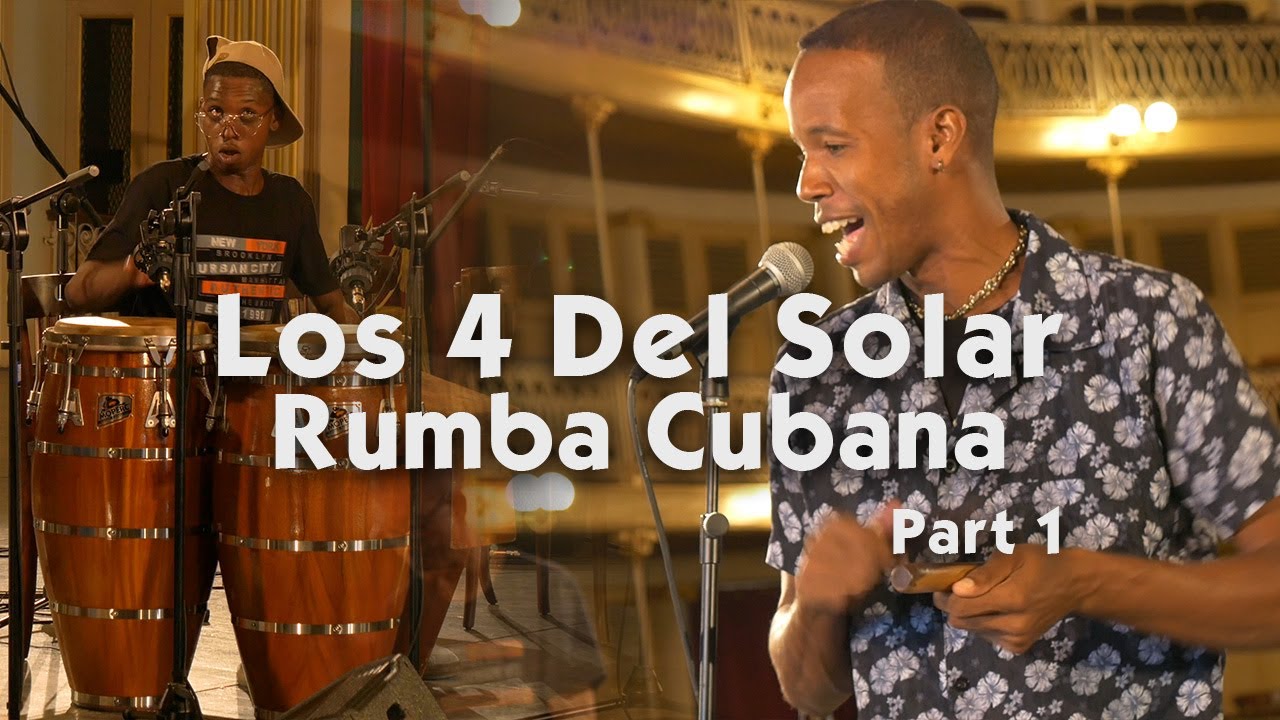 Los 4 del Solar - RUMBA CUBANA - Part1
