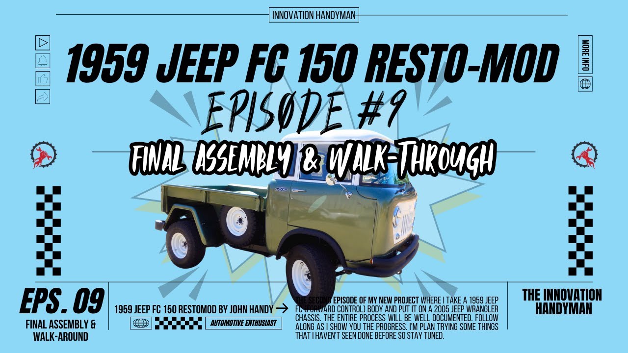 1959 Jeep FC 150 Restomod (Final Assembly/Walk-around)