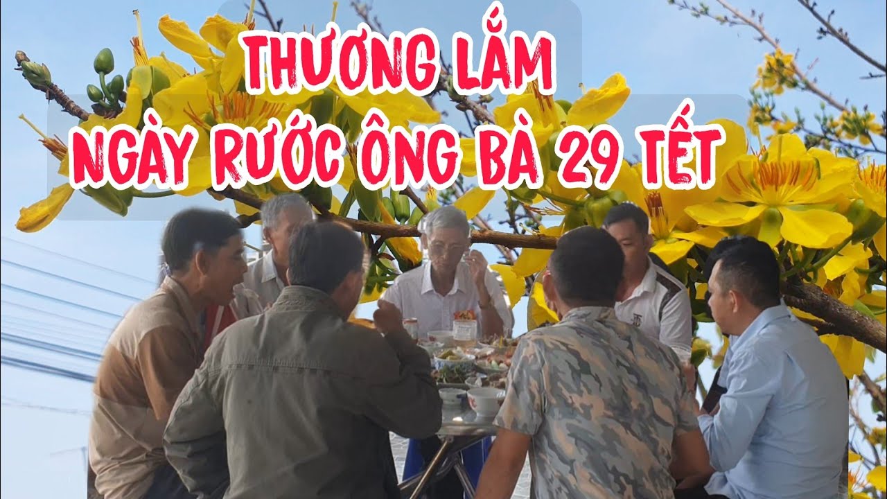 Thương Lắm Bữa Cơm Sum Vầy ,Ngày Rước Ông Bà 29 Tết, Ngon Làm Sao Khi Có Ba Có Mẹ.