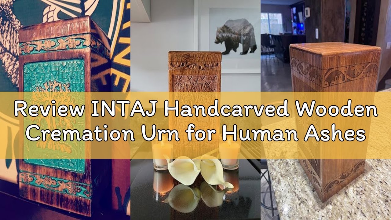 Review INTAJ Handcarved Wooden Cremation Urn for Human Ashes - Tree of Life Design, 115 lbs Capacity