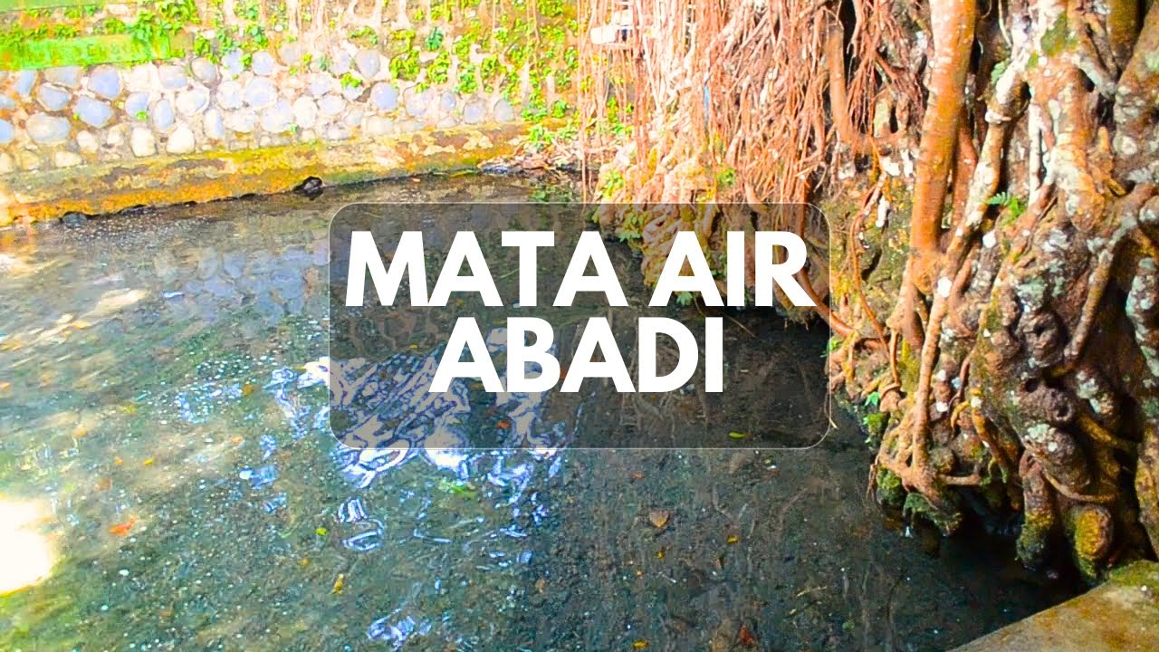 Mata Air Abadi Berumur Ratusan Tahun Airnya Tidak Pernah Surut Sepanjang Waktu / Kali Setu Desa Kuta
