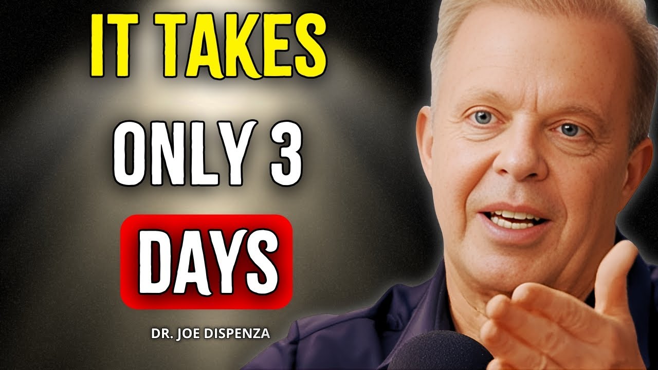How to Manifest Everything You Desire in Just 3 Days - The Transformative Method - Joe Dispenza