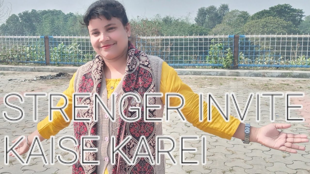 strenger invite karne ka tarika