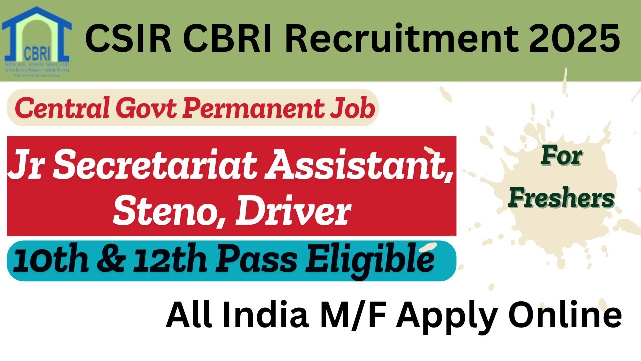 CSIR CBRI Recruitment 2025 | CSIR Recruitment 2025 | 10th/12th Pass Govt Job | Permanent Job Vacancy
