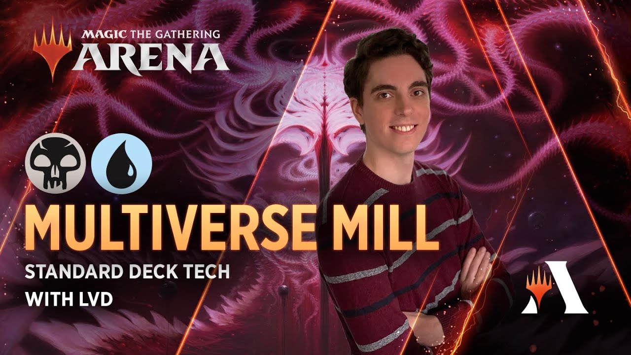Multiverse Mill - Who needs a Library | Deck Tech with LVD | Standard | #mtgstandard