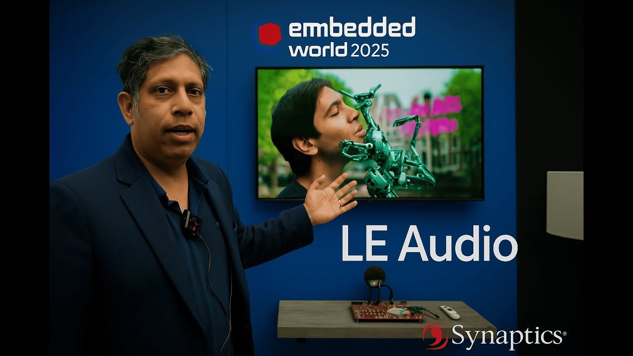 Synaptics LE Audio at Embedded World 2025: 4382 Triple Combo Chip, Bluetooth, LC3 Codec, Thread IoT