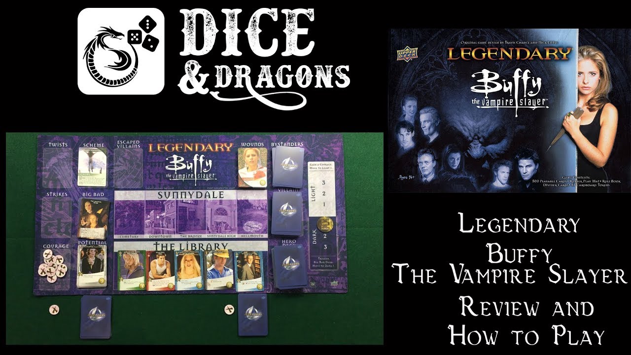 Dice and Dragons - Legendary Buffy The Vampire Slayer Review and How to Play