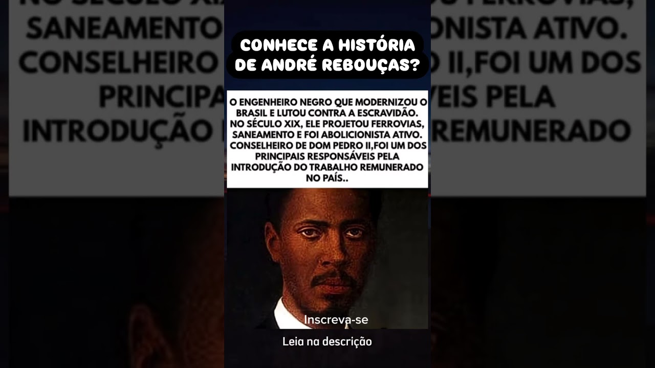 CONHECE A HIST&Oacute;RIA DE ANDR&Eacute; REBOU&Ccedil;AS?