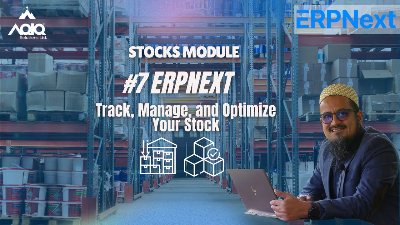 ERPNext Stock Module: Track and Optimize Stock Effortlessly
