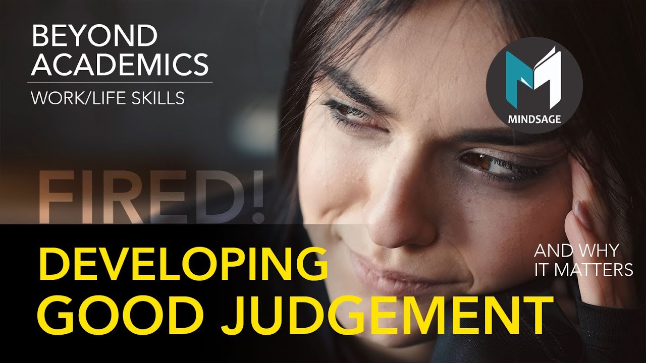 How to develop Good judgement: Learn the Three Keys