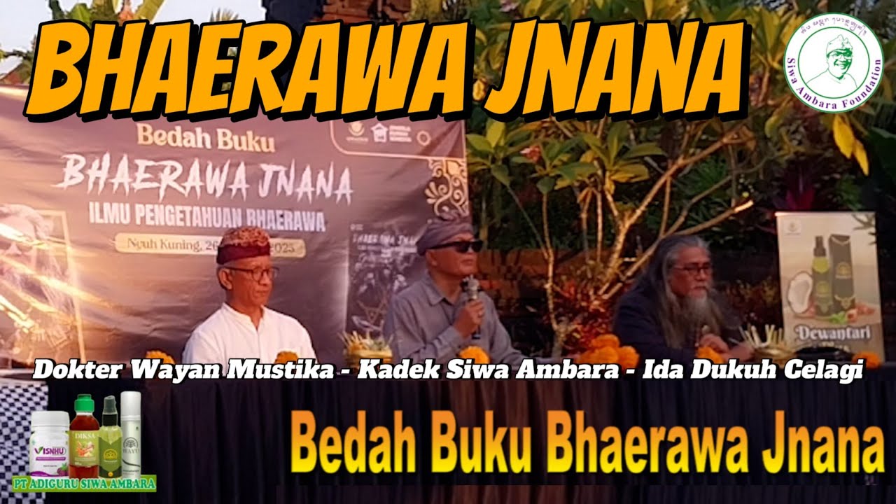Bedah Buku Bhaerawa - Ida Dukuh Celagi bersama Dokter Wayan Mustika & Kadek Siwa Ambara