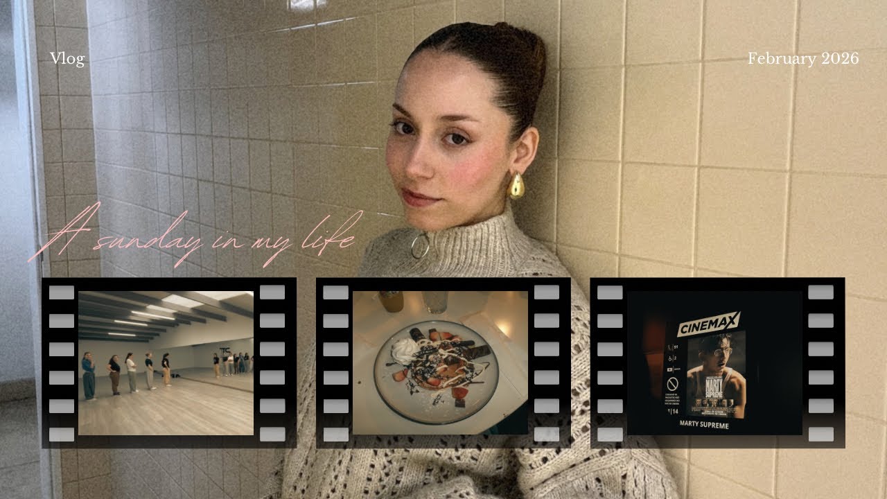 A SUNDAY IN MY LIFE 🩰🥞🎞️ dance training, going out with friends & more