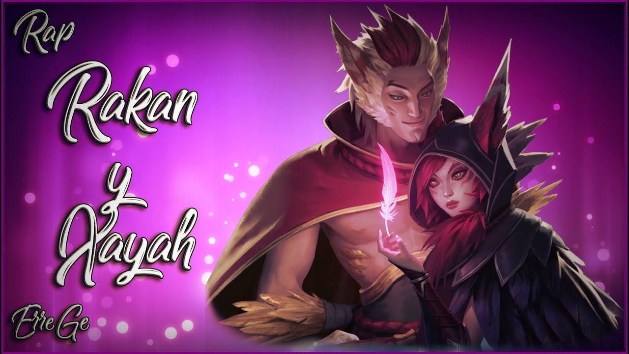 Rap Lol / Rakan y Xayah (Romántico) / GabyRG