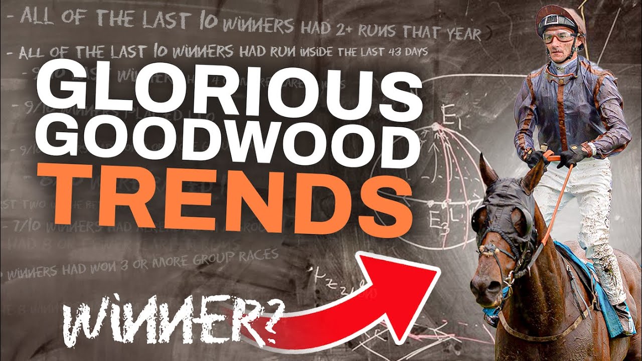 Trends for every race at Glorious Goodwood 2024 | Tips and Trends