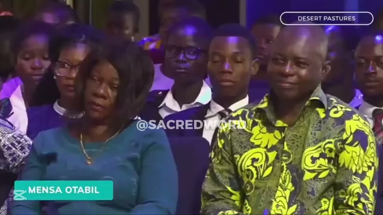 PASTOR MENSA OTABIL’s SERMON AT THE DESERT PASTURES - BOLGATANGA (FOUNTAIN GATE CHAPEL)