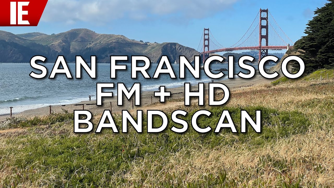 🇺🇸 San Francisco, California - Full FM & HD Bandscan: June 22, 2023