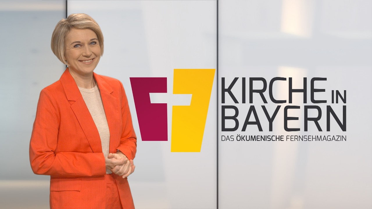 Ausgabe 22. Februar 2026: Kirche in Bayern - das ökumenische Fernsehmagazin