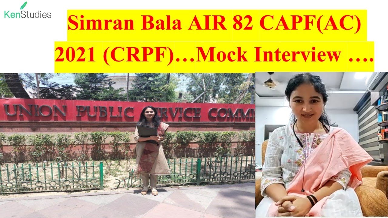Simran Bala AIR 82 CAPF(AC) 2021 CRPF Mock Interview Got this in her very first attempt...