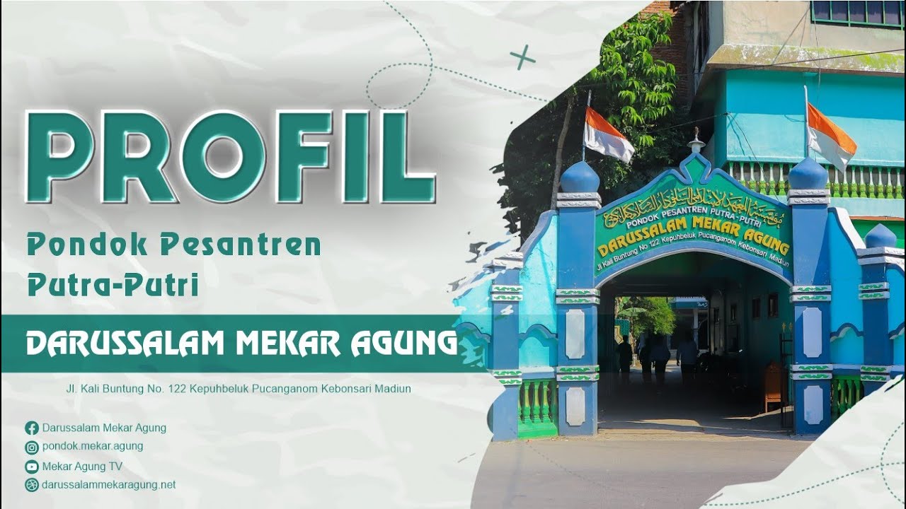 PROFIL | Pondok Pesantren Putra Putri Darussalam Mekar Agung | Pucanganom Kebonsari Madiun