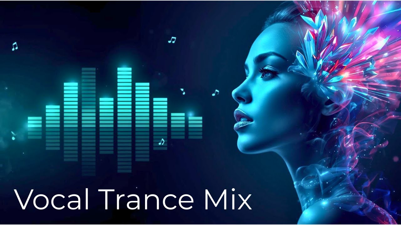 TOP 12 Dreamy Vocal Trance – Emotional & Relaxing Mix