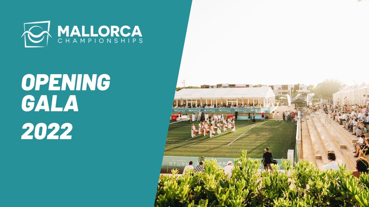 Opening Gala | Mallorca Championships 2022