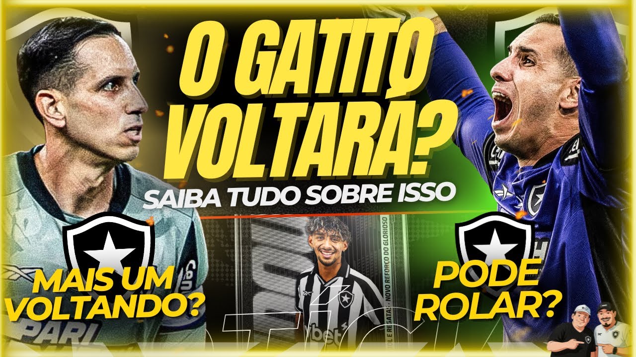 🚨🚨AGORA! GATITO FERNANDEZ PODE VOLTAR AO BOTAFOGO NAS PRÓXIMAS HORAS, DIZEM PARAGUAIOS | OUTRO NOME 