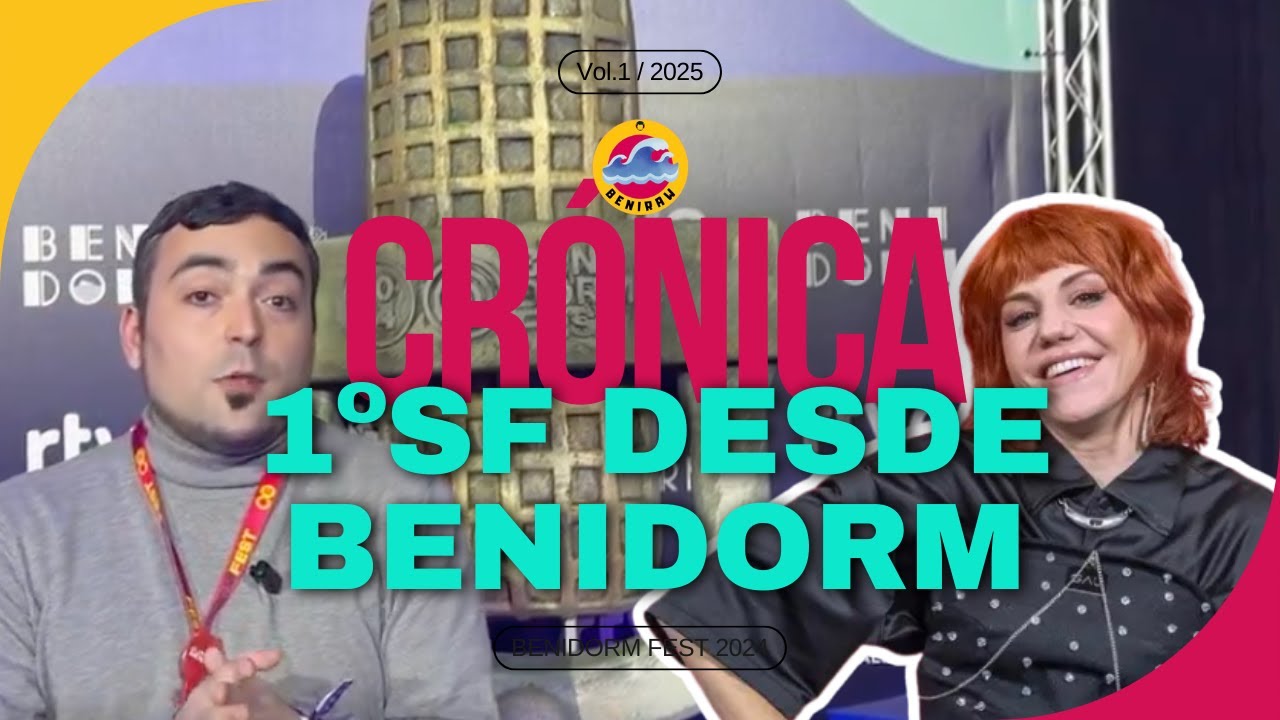 BENIRAW #3 | La crónica de la primera semifinal de Benidorm Fest 2024