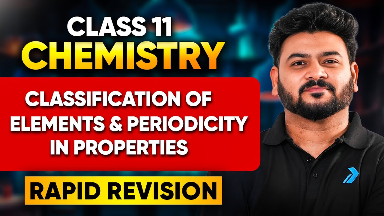Classification of Elements  |  Chemistry One Shot | Periodic Table | NCERT 