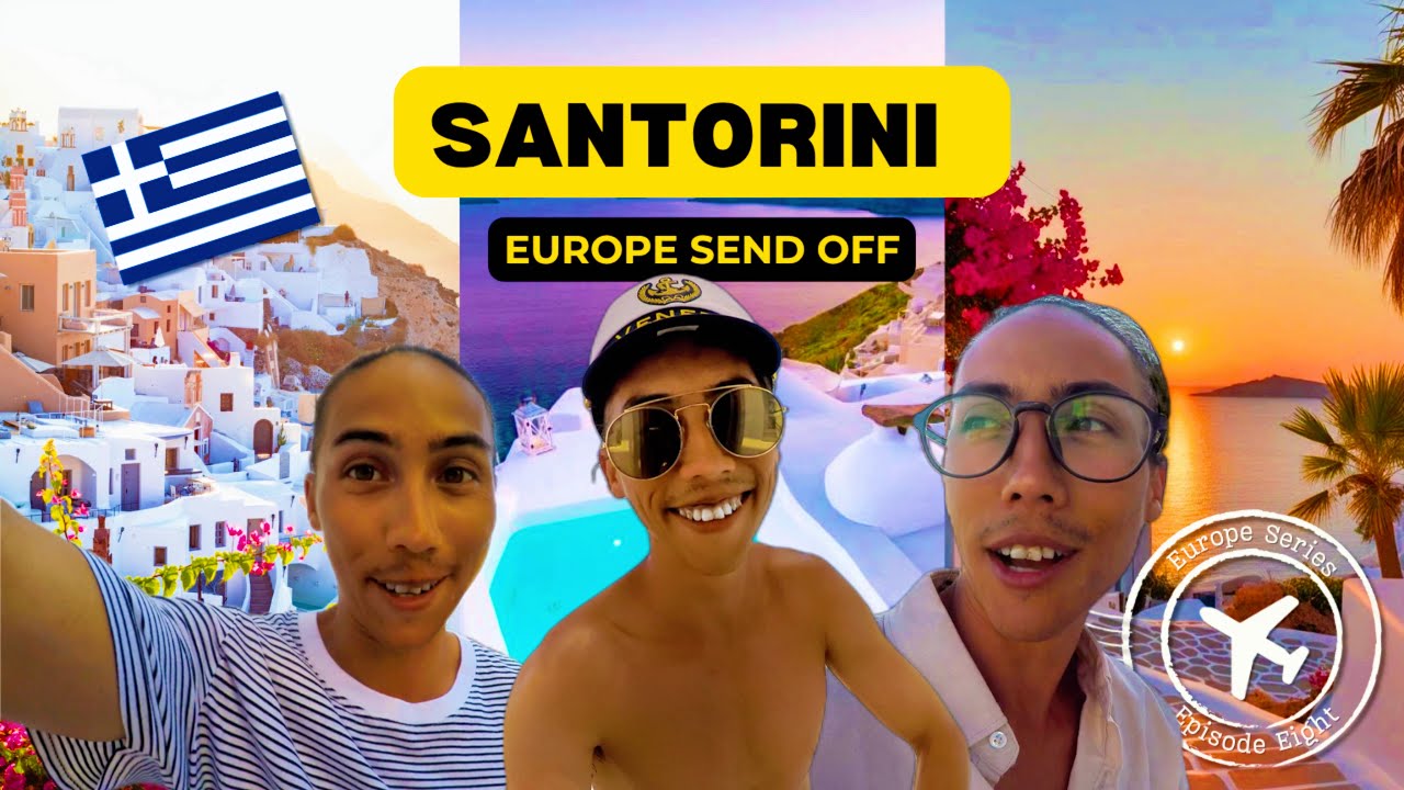 EP8: A Santorini Send Off - Greece 🇬🇷 | Europe Series 8/8