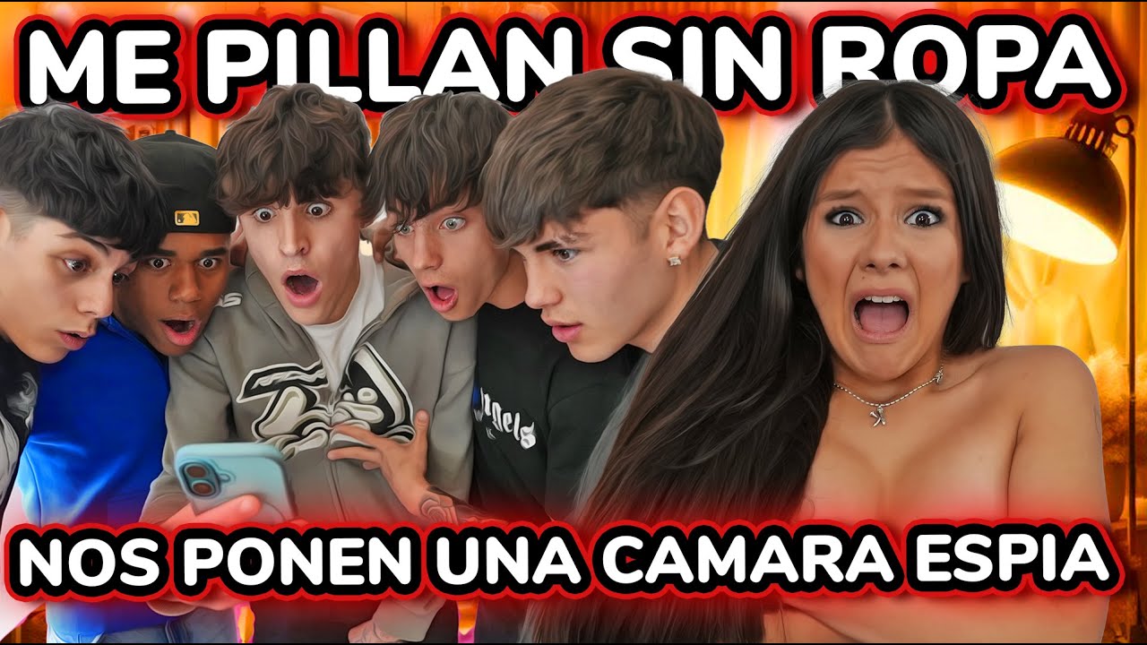 😭 ¡¡ME PILLAN SIN ROPA CON CÁMARA OCULTA!! 😭 *lo paso muy mal*