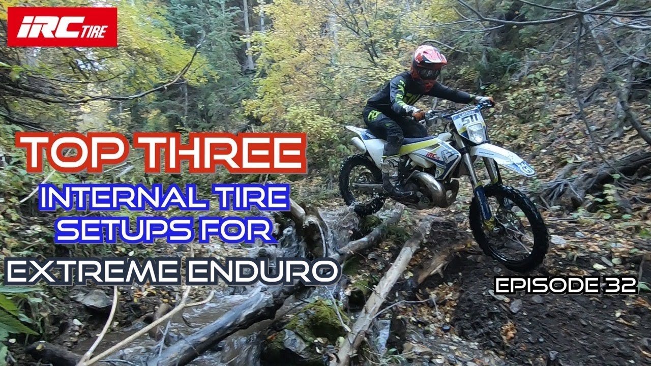 Top Three Internal Tire Setups for Extreme Enduro.