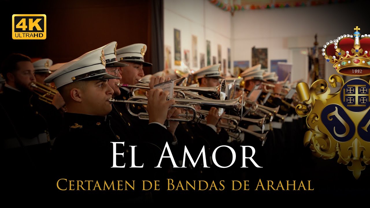 4K | CERTAMEN DE BANDAS ARAHAL | EL AMOR [Banda Nazareno Arahal]