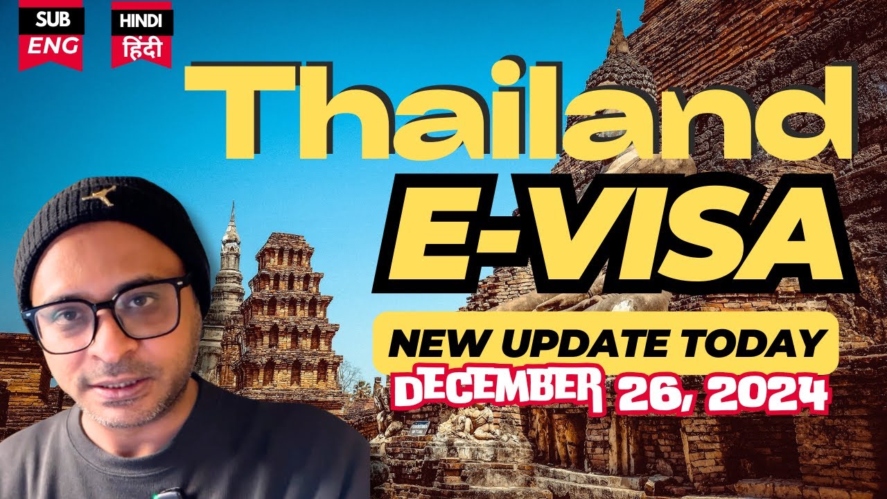 Thailand E VISA- भारतीयों के लिए (Long Term stays only)- Offline Payment option- New Update today