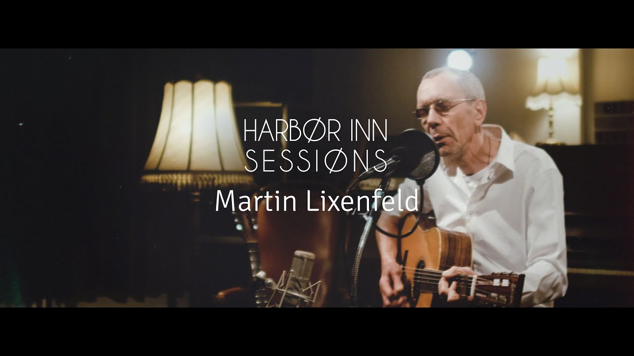 Martin Lixenfeld - Last Day (Live @ HARBØR INN SESSIØNS)