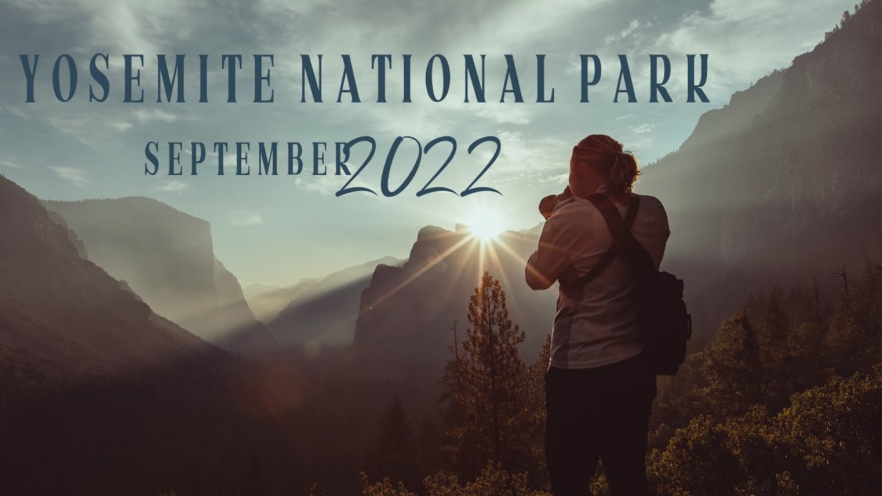 Yosemite National Park | September 2022