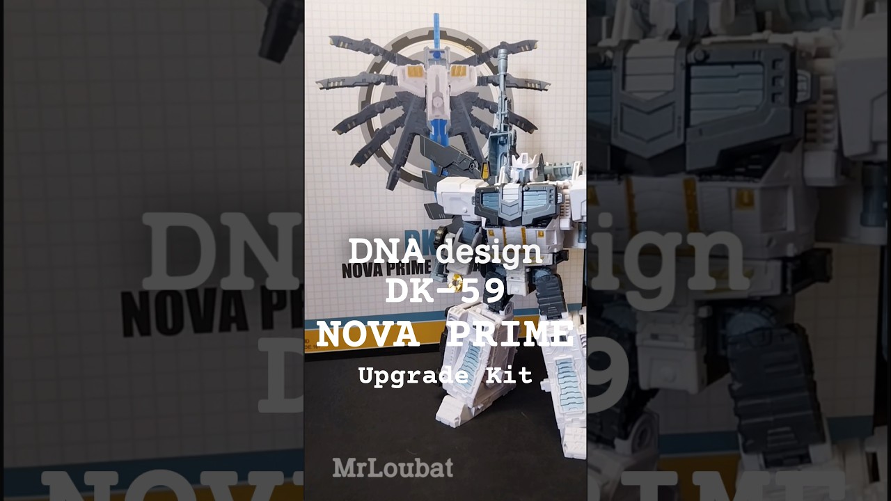 I got an Upgrade Kit | DNA Design DK-51 Legacy Evo Nova Prime Upgrade Kit | MrLoubat | Transformers