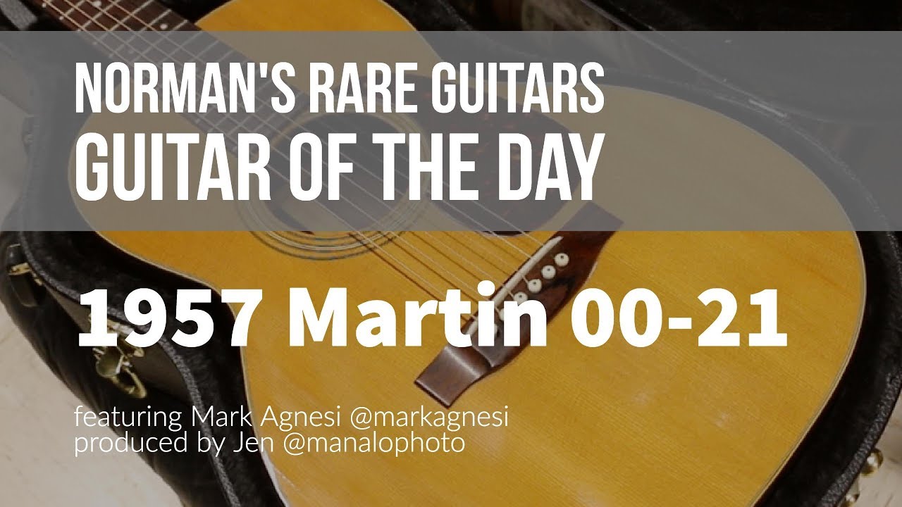 Norman's Rare Guitars - Guitar of the Day: 1957 Martin 00-21