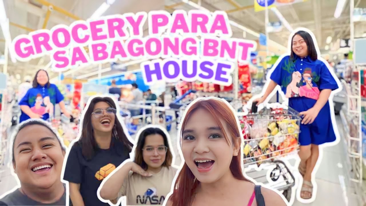 GROCERY SHOPPING PARA SA BAGONG BNT HOUSE! (LAPTRIP NA GROCERY SHOPPING!)