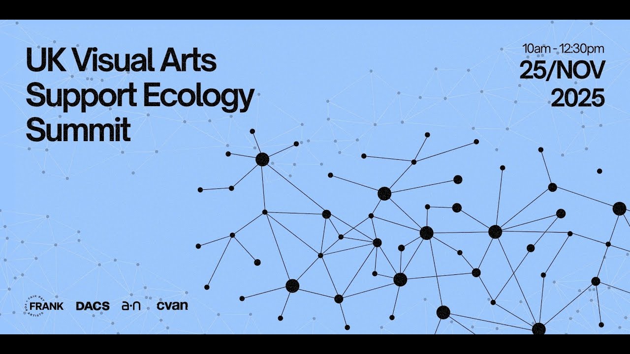 Final Discussion – UK Visual Arts Support Ecology Summit