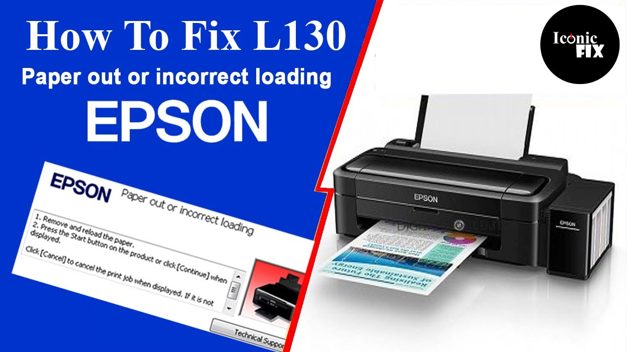 How To Fix Paper Out or Incorrect Loading Epson L130 Printer | Iconic Fix
