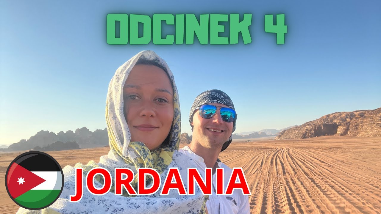 #Jordania all ekskjuzmi odc.4 / Zniszczyliśmy sprzęt, wycieczka na pustynię oraz wieczorna wieczerza