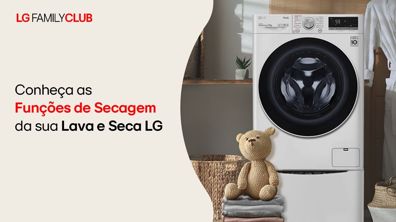 Conhe&ccedil;a as fun&ccedil;&otilde;es de secagem da sua Lava e Seca LG