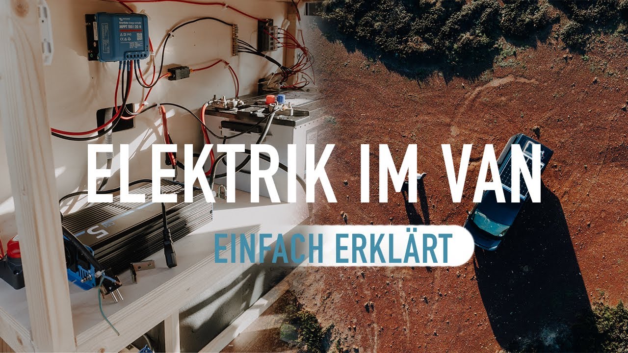 12 Volt Elektrik im Wohnmobil I Campervan selbst ausbauen I Camper Elektrik selbst installieren