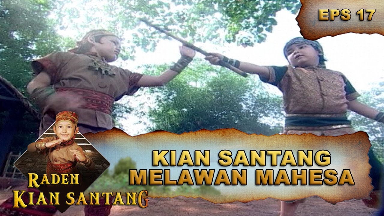 Kian Santang Melawan Mahesa - Raden Kian Santang Eps 17 Part 2