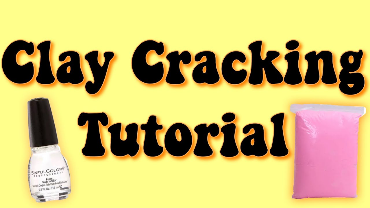 CLAY CRACKING TUTORIAL | CloudNineSlimery