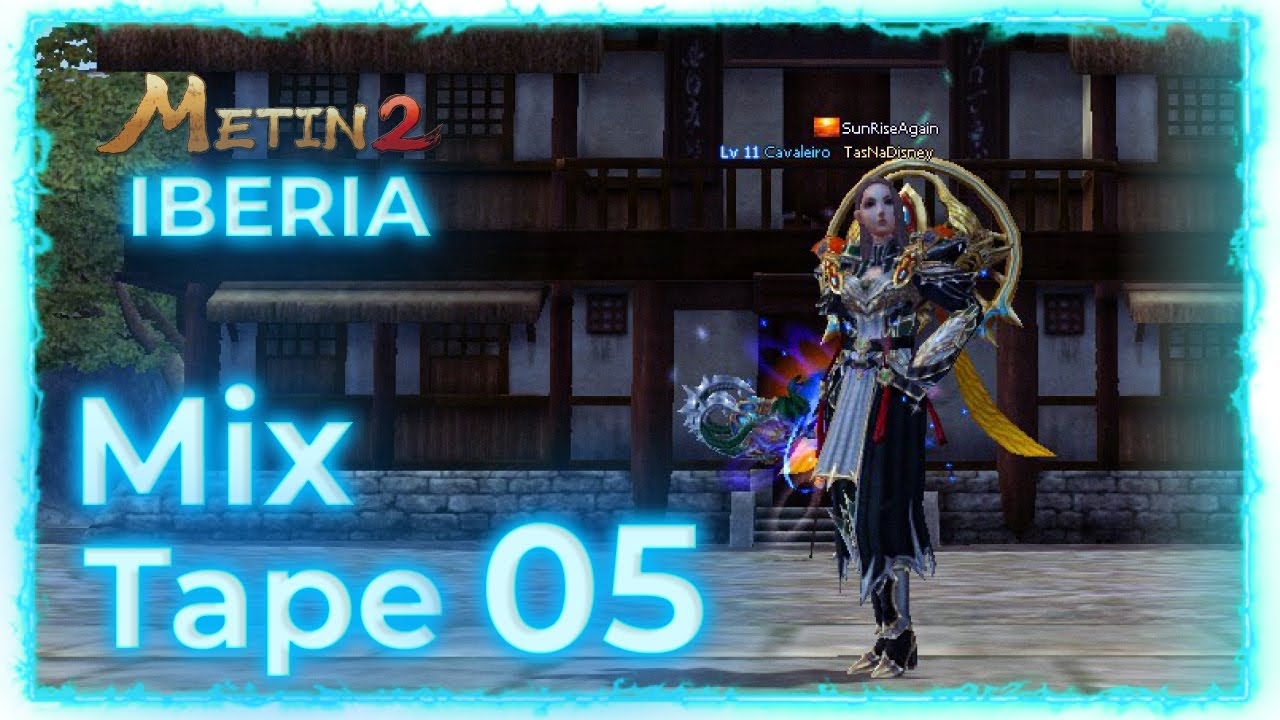 Metin2 Iberia JIGSAW MixTape 5