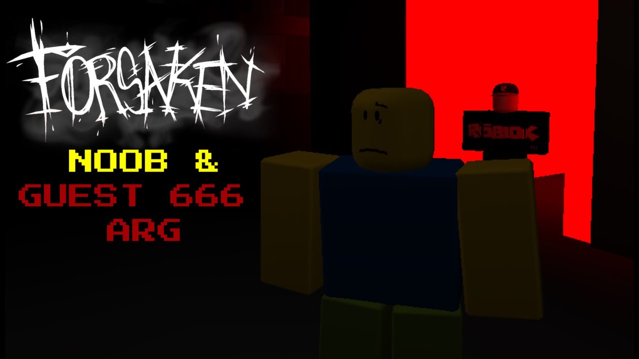 Noob & Guest 666 ARG (Forsaken)