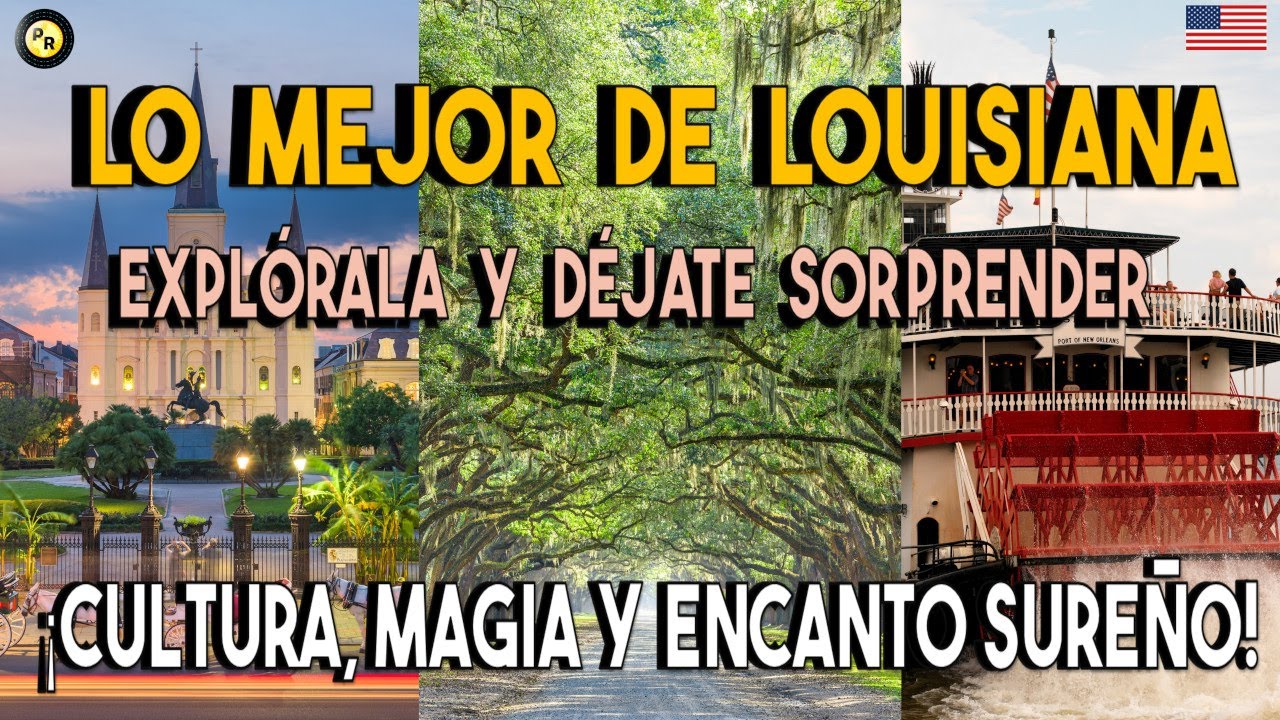🎷 Louisiana &ndash; Gu&iacute;a de Viaje: Cultura, M&uacute;sica y Magia en el Sur de EE.UU.
